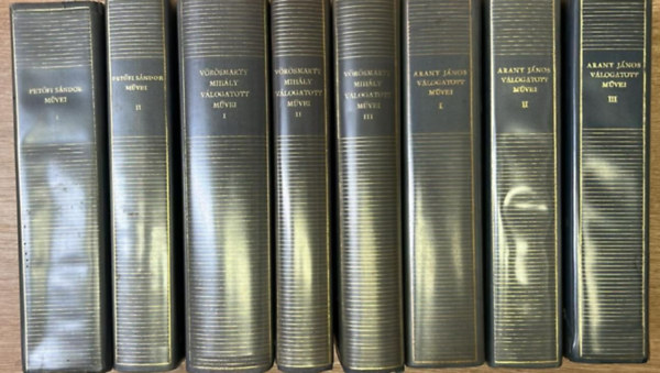 8 k�tet a Magyar Remek�r�k sorozatb�l: Pet�fi S�ndor m�vei l-ll. - V�r�smarty Mih�ly v�logatott m�vei l-lll. - Arany J�nos v�logatott m�vei l-lll: