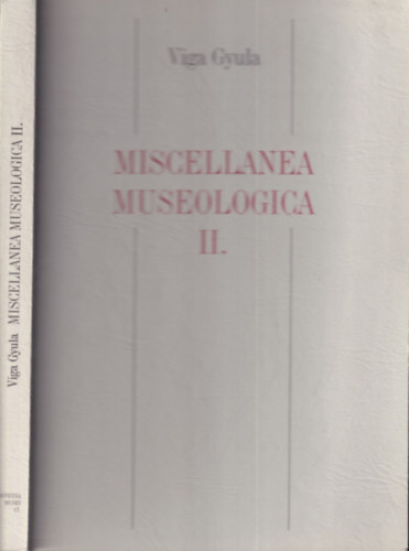 Viga Gyula - Miscellanea museologica II. (dediklt)