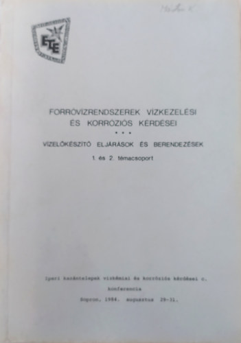 Forr�v�zrendszerek v�zkezel�si �s korr�zi�s k�rd�sei - v�zel�k�sz�t� elj�r�sok �s berendez�sek 1. �s 2. t�macsoport