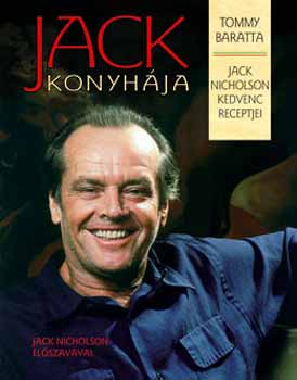 Jack konyhja - Jack Nicholson kedvenc receptjei