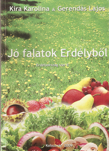 J falatok Erdlybl - Erdlyorszg zei II.