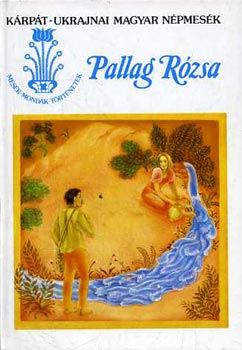 Pallag Rzsa (Krpt-ukrajnai magyar npmesk)