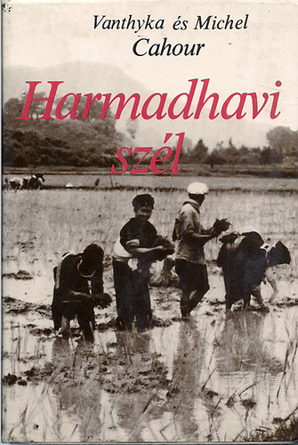 Vanthyka és Michel Cahour - Harmadhavi szél