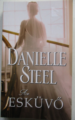 Danielle Steel - Az eskv