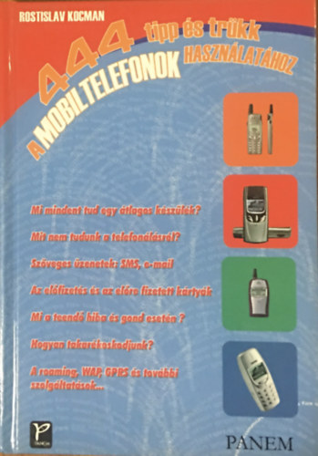 444 tipp �s tr�kk a mobiltelefonok haszn�lat�hoz