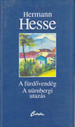 Hermann Hesse - A frdvendg - A nrnbergi utazs