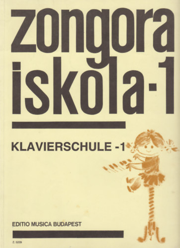 szerk: Fantn-Herndi-Komjthy-Mth - Zongoraiskola 1. Kezdknek (Klavierschule Fr Anfnger)