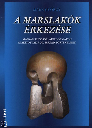 A marslakk rkezse