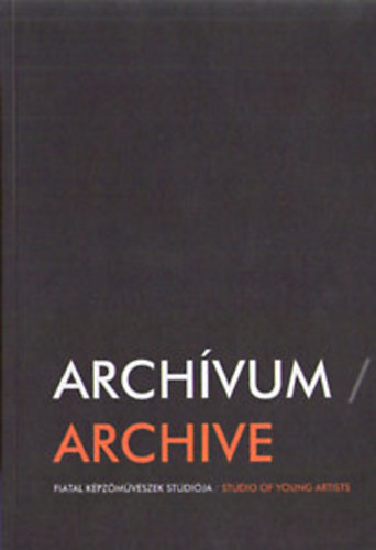 Archvum / Archive - Fiatal Kpzmvszek Stdija - Studio of Young Artists