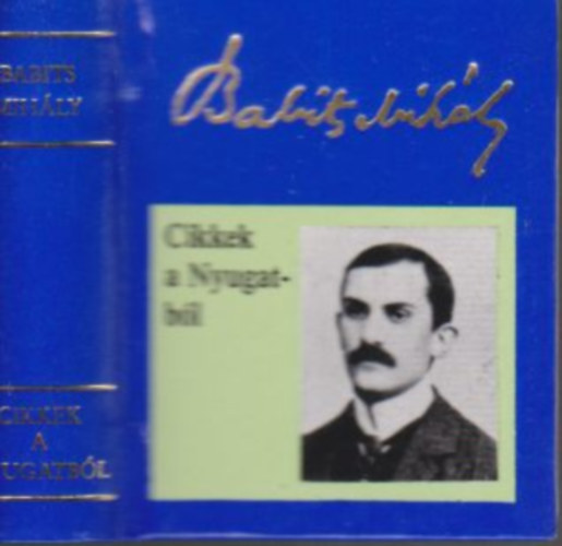 Cikkek a Nyugatbl (1908-1919)- miniknyv