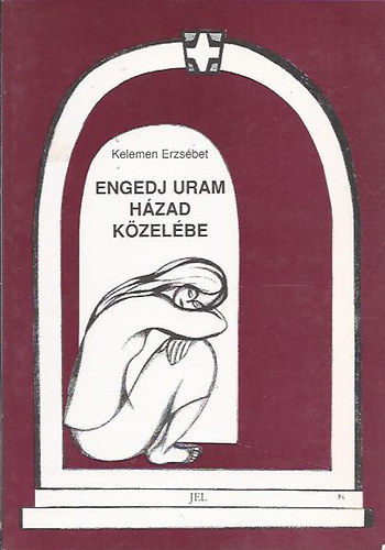 Engedj Uram hzad kzelbe