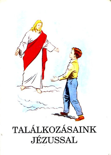 Bajtai Zsigmond - Tallkozsaink Jzussal