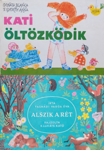 2 db meseknyv: Alszik a rt + Kati ltzkdik