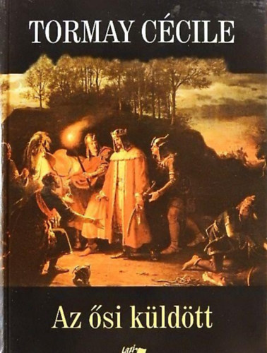 Az �si k�ld�tt  (A csall�k�zi hatty�/A t�ls� parton/A feh�r bar�t) - H�rom m� egybek�tve.