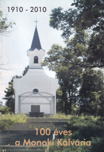 100 �ves a Monoki K�lv�ria