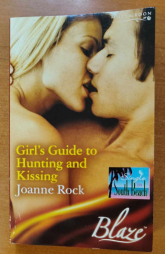 Joanne Rock - Girl's Guide to Hunting and Kissing