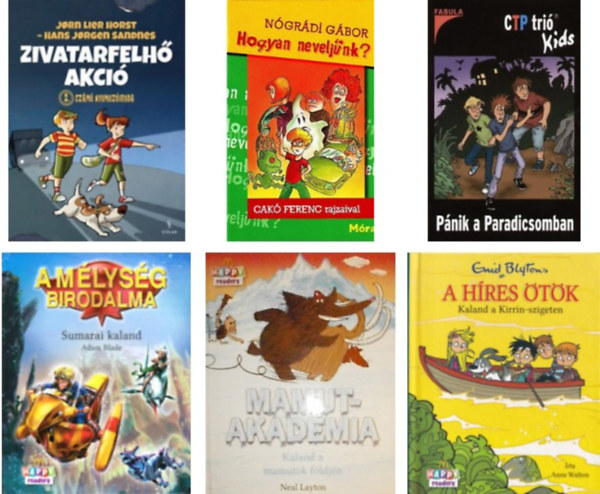 Zivatarfelh� akci�+Hogyan nevelj�nk?+p�nik a paradicsomban+a m�lys�g birodalma+Mamutakad�mia+A h�res �t�k -6db k�nyv