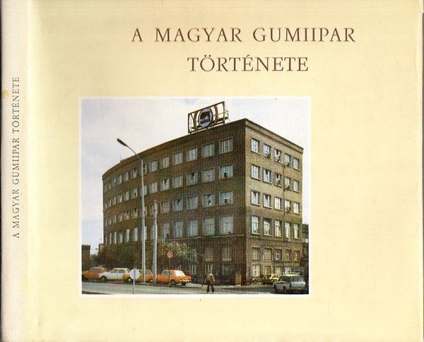 A magyar gumiipar t�rt�nete