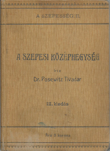 A Szepessg utazsi kziknyv II. A Szepesi Kzphegysg