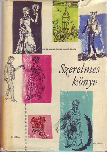 Szerelmes k�nyv (Magyar klasszikus �r�k elbesz�l�sei)