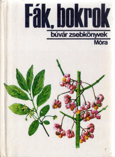 F�k, bokrok (B�v�r zsebk�nyvek)