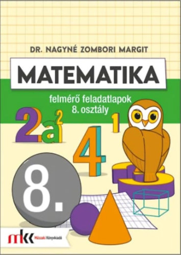 Matematika felmr feladatlapok 8. osztly