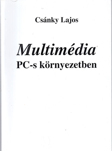 Multimdia PC-s krnyezetben