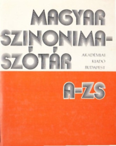Magyar szinonimasz�t�r A-ZS (V�ltozatlan Lenyomat)