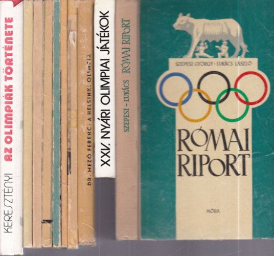 10 db. olimpi�s k�tet (R�mai riport + Olimpiai kalauz sportbar�toknak, t�v�n�z�knek + A helsinki olimpia + Ez t�rt�nt R�m�ban + M�nchen '72: Olimpia el�tt az olimpi�r�l + M�nchen '72. + Ez t�rt�nt Mexik�ban + A K�pes Sport jelent