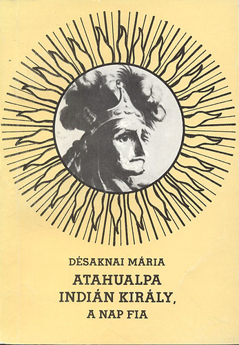 Atahualpa indin kirly, a Nap fia (Drma)