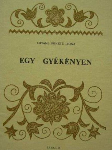 Egy gyknyen (A tpai kzimunka szakkr tz ve)