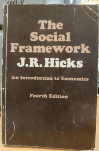 The Social Framework - An Introduction to Economics (Fourth Edition)