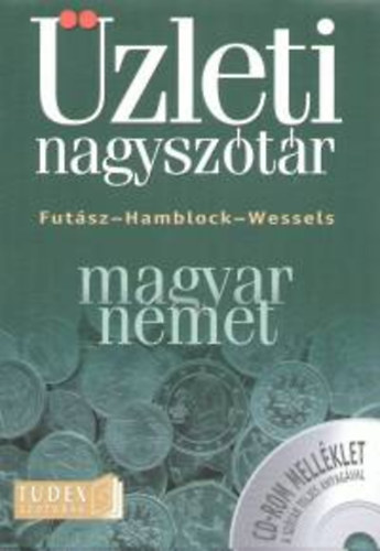 Dieter Hamblock; Dieter Wessels; Futsz Dezs - Magyar - Nmet zleti nagysztr - CD-ROM mellklettel