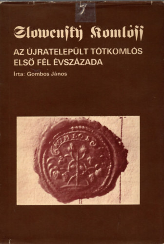 Az jrateleplt Ttkomls els fl vszzada