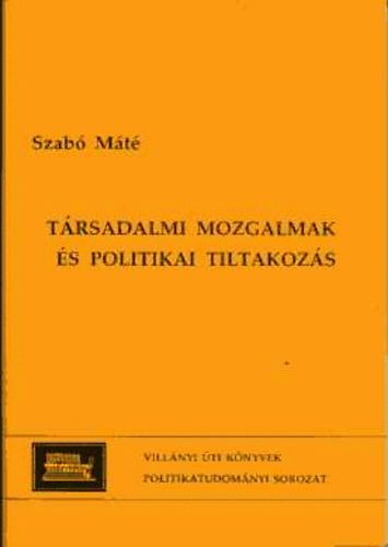 Szab Mt - Trsadalmi mozgalmak s politikai tiltakozs