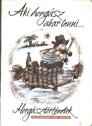 Aki horg�sz akar lenni...