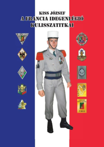 A francia idegenl�gi� kulisszatitkai