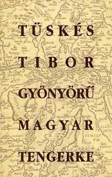T�sk�s Tibor - Gy�ny�r� magyar tengerke (�r�sok a Balatonr�l)