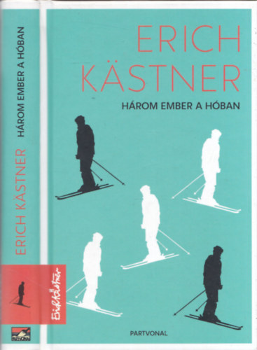 Erich Kstner - Hrom ember a hban