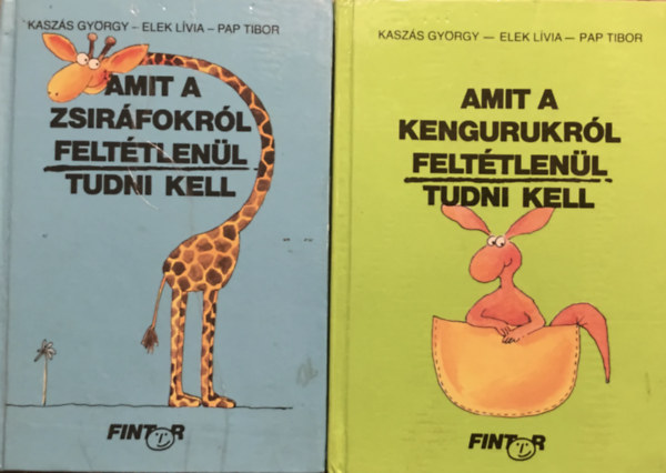 Amit a kengurukrl felttlenl tudni kell - Amit a zsirfokrl felttlenl tudni kell (2 db)