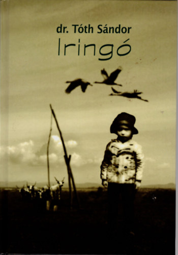 Iring� ( egy erd�sz-vad�sz p�lya �sv�nyei )