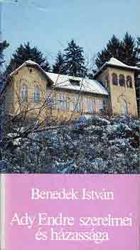 Ady Endre szerelmei �s h�zass�ga