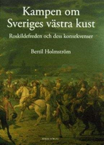 Kampen om sveriges v�stra kust
