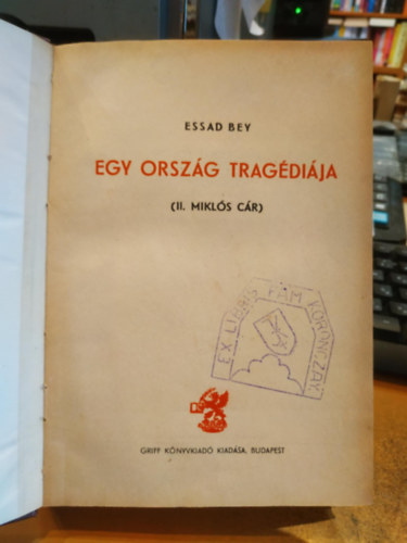 Essad Bey - Egy orszg tragdija
