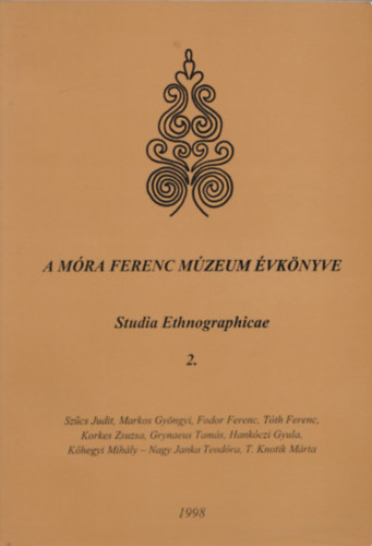 A Mra Ferenc Mzeum vknyve - Studia Ethnographicae 2.