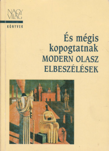 s mgis kopogtatnak - modern olasz elbeszlsek