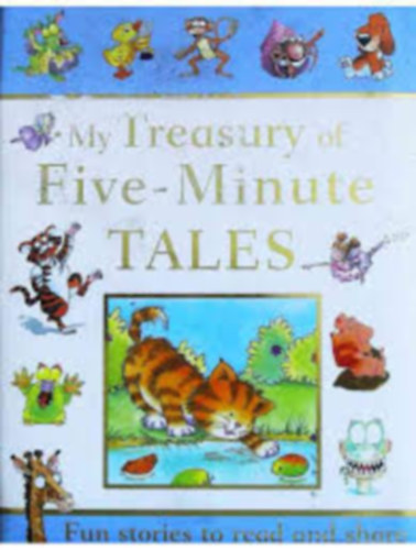 My Treasury of Five-Minute Tales - Fun stories to read and share