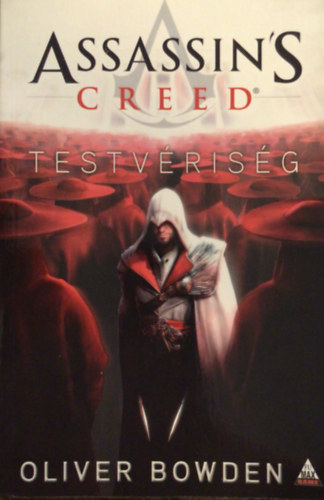 Oliver Bowden - Assassin's Creed - Testvrisg