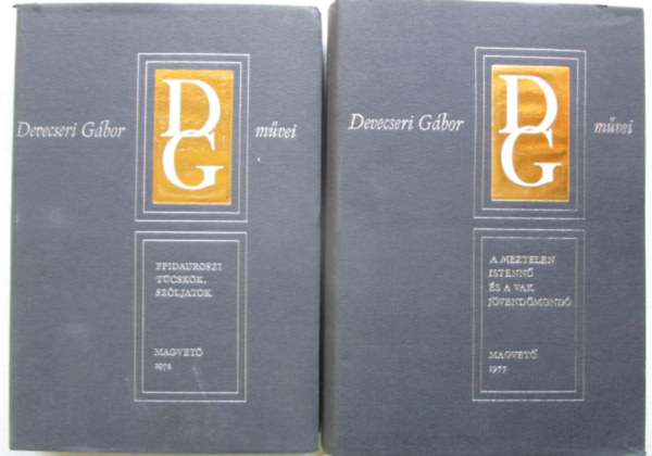 2 db Devecseri Gbor knyv: A meztelen istenn s a vak jvendmond - Epidauroszi tcskk, szljatok