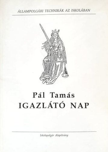 P�l Tam�s - Igazl�t� nap